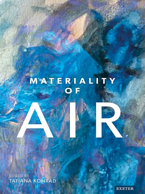 Title details for Materiality of Air by Tatiana Konrad - Available